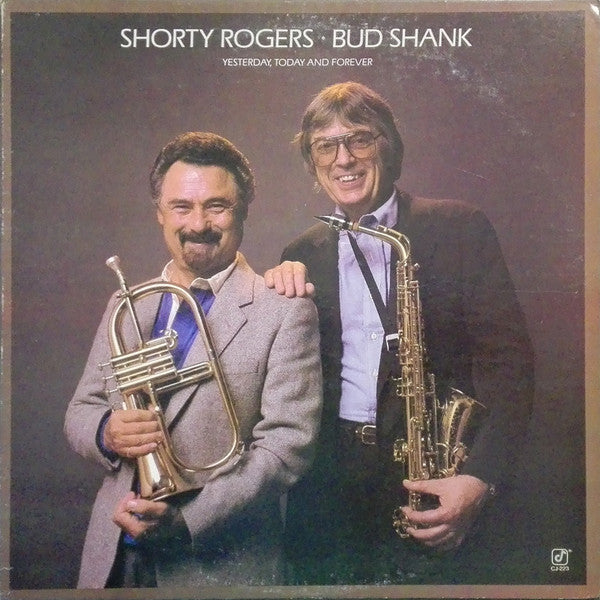 Shorty Rogers / Bud Shank - Yesterday, Today And Forever - LP