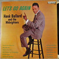 Hank Ballard And The Midnighters* - Let's Go Again - LP