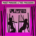 Phast Phreddie & Thee Precisions - Limbo - LP