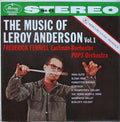 Leroy Anderson, Frederick Fennell, Eastman-Rochester Pops Orchestra* - The Music Of Leroy Anderson Vol. 1 - LP