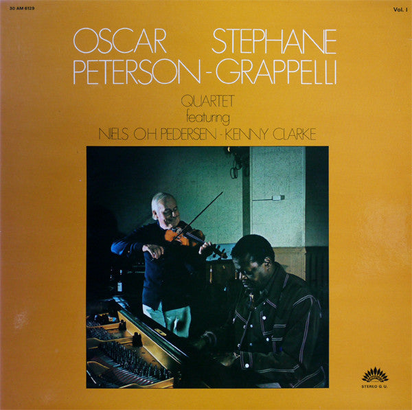 Oscar Peterson - Stephane Grappelli Quartet* Featuring Niels O.H. Pedersen* - Kenny Clarke - Oscar Peterson - Stéphane Grappelli Quartet Vol. 1 - LP