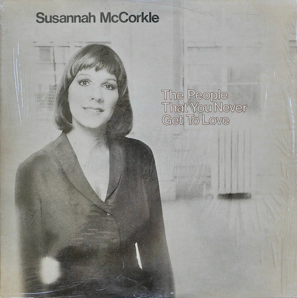 Susannah McCorkle - The People That You Never Get To Love - LP
