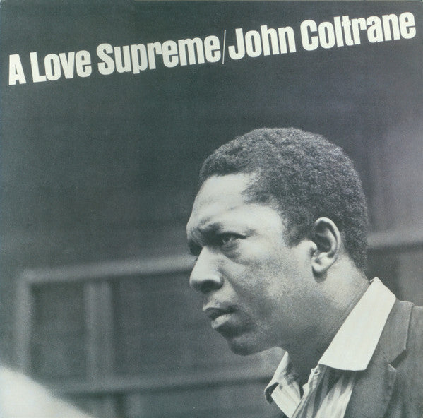 John Coltrane - A Love Supreme - LP
