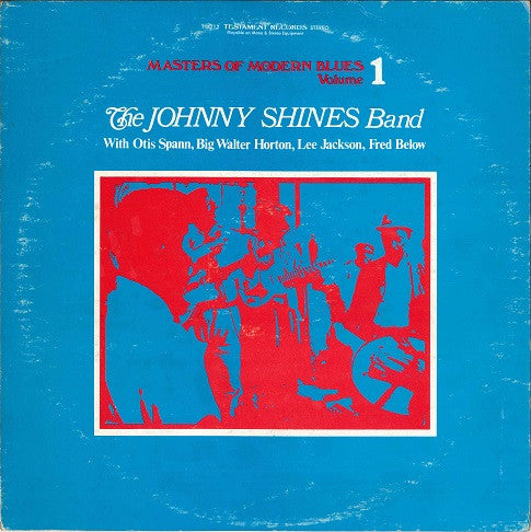 The Johnny Shines Band* - Masters Of Modern Blues Volume 1 - LP