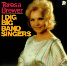 Teresa Brewer - I Dig Big Band Singers - LP