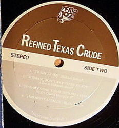 Various - Refined Texas Crude - LP