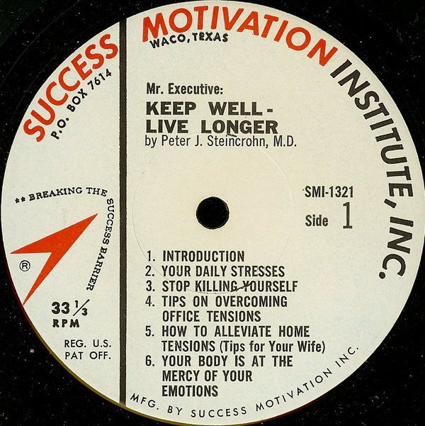 Peter J. Steincrohn, M.D. - Mr. Executive: Keep Well - Live Longer - LP