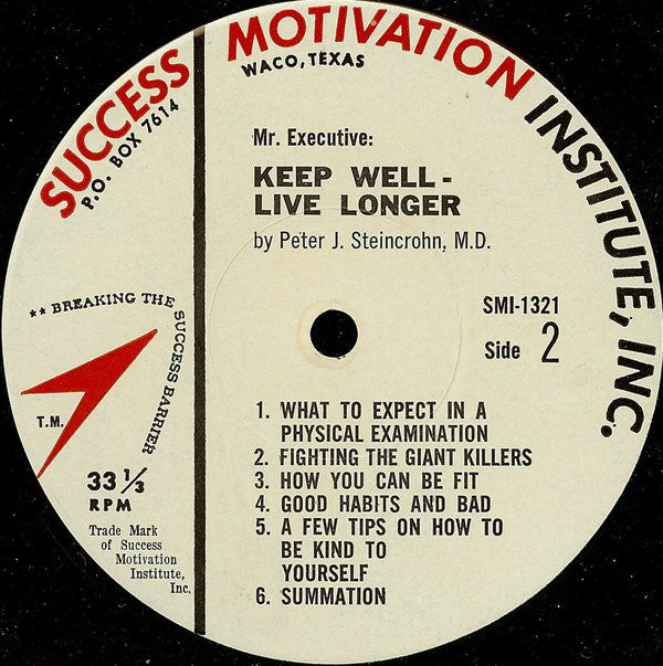 Peter J. Steincrohn, M.D. - Mr. Executive: Keep Well - Live Longer - LP