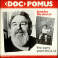 Doc Pomus - Send For The Doctor (The Early Years 1944-55) - LP