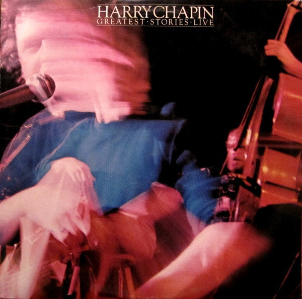 Harry Chapin - Greatest Stories - Live - LP