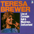 Teresa Brewer - Live At Carnegie Hall And Montreux - LP