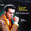 Bill Anderson  - I Love You Drops - LP
