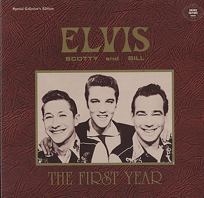 Elvis Presley, Scotty Moore, Bill Black (2) - Elvis, Scotty and Bill: The First Year - LP
