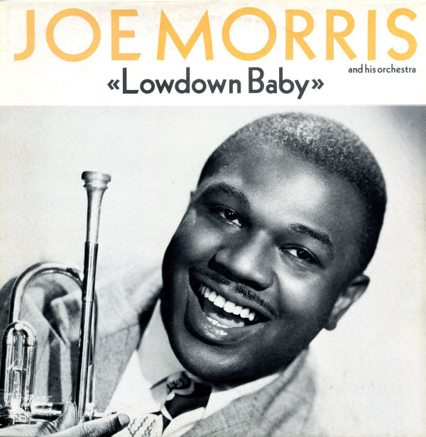 Joe Morris Orchestra - Lowdown Baby - LP
