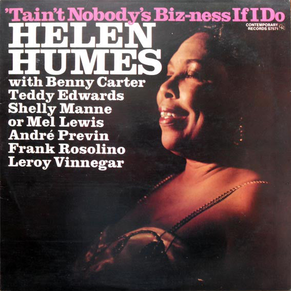 Helen Humes - 'Tain't Nobody's Biz-ness If I Do - LP