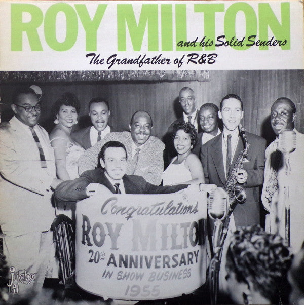 Roy Milton & His Solid Senders - The Grandfather Of R&B - LP