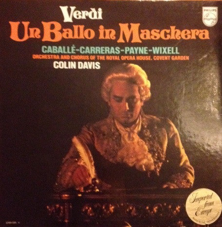 Verdi*, Caballé*, Carreras*, Payne*, Wixell*, Orchestra* And Chorus Of The Royal Opera House, Covent Garden, Colin Davis* - Un Ballo In Maschera - LP