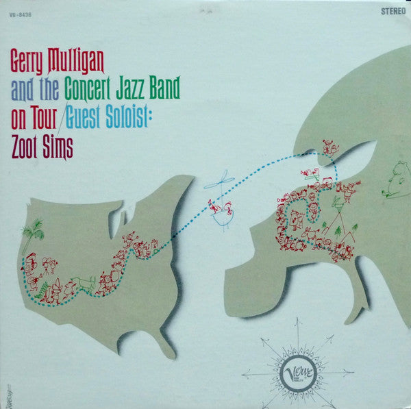 Gerry Mulligan And The Concert Jazz Band* Guest Soloist: Zoot Sims - Gerry Mulligan And The Concert Jazz Band On Tour - LP