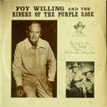 Foy Willing And The Riders Of The Purple Sage* - Foy Willing And The Riders Of The Purple Sage - LP