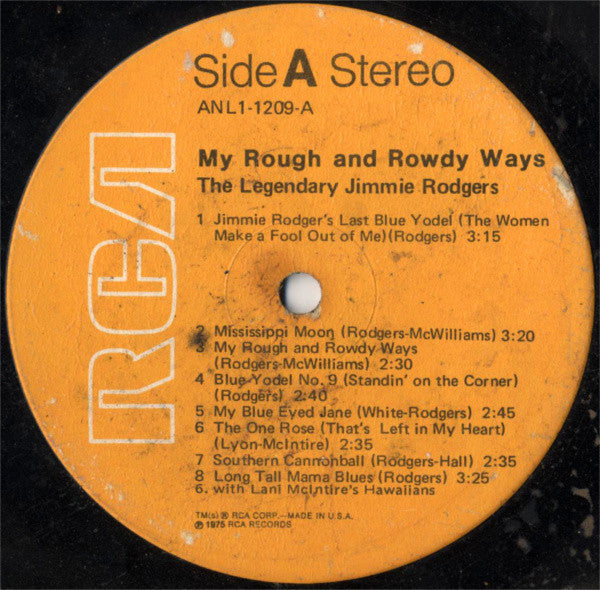 Jimmie Rodgers - My Rough And Rowdy Ways--The Legendary Jimmie Rodgers - LP