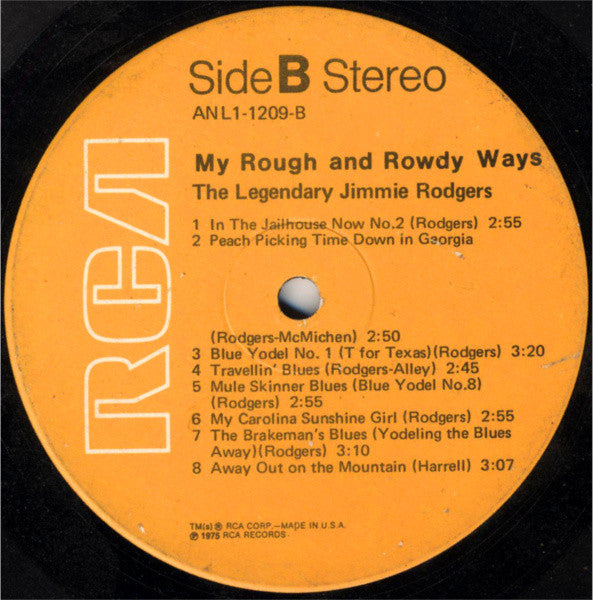 Jimmie Rodgers - My Rough And Rowdy Ways--The Legendary Jimmie Rodgers - LP