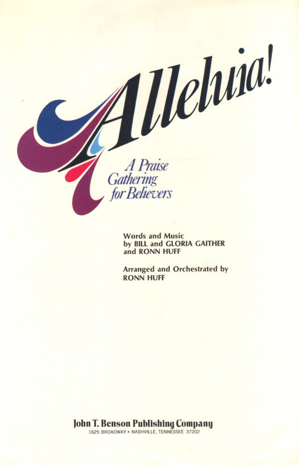 Bill & Gloria Gaither, Ronn Huff - Alleluia! A Praise Gathering for Believers - LP