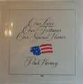 Paul Harvey  - Our Lives, Our Fortunes, Our Sacred Honor - LP