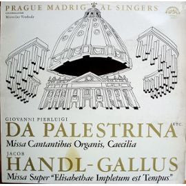 Giovanni Pierluigi da Palestrina, Annibale Stabile, Francesco Suriano, Andrea Dragoni*, Ruggiero Giovanelli*, Prospero Santini, Curzio Mancini, Jacobus Gallus - Missa "Cantantibus Organis" - Missa Super "Elisabethae Impletum Est Tempus" - LP
