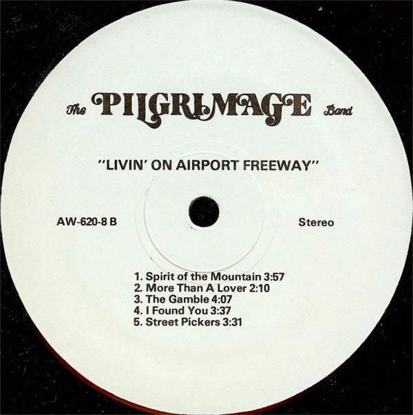 The Pilgrimage Band - Livin' On Airport Freeway - LP