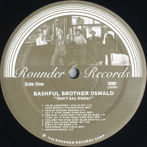 Bashful Brother Oswald - Don't Say Aloha - LP