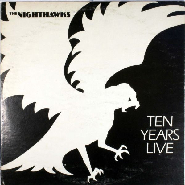 The Nighthawks (3) - Ten Years Live - LP