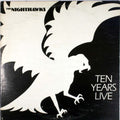The Nighthawks (3) - Ten Years Live - LP