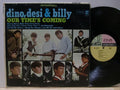 Dino, Desi & Billy - Our Time's Coming - LP