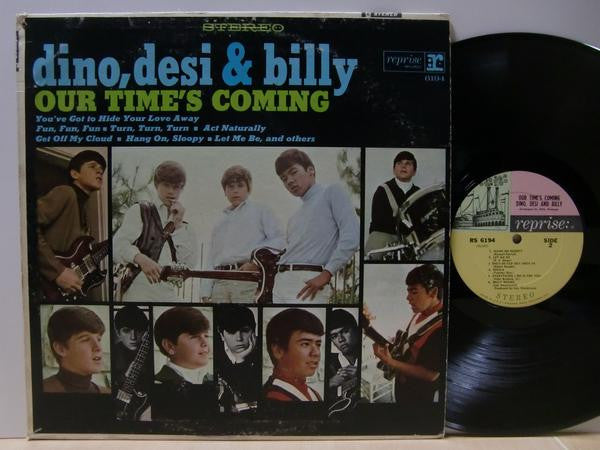 Dino, Desi & Billy - Our Time's Coming - LP