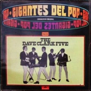 The Dave Clark Five - Gigantes Del Pop Vol 19 - LP