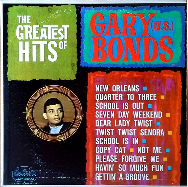 Gary (U. S.) Bonds* - The Greatest Hits Of Gary (U. S.) Bonds - LP