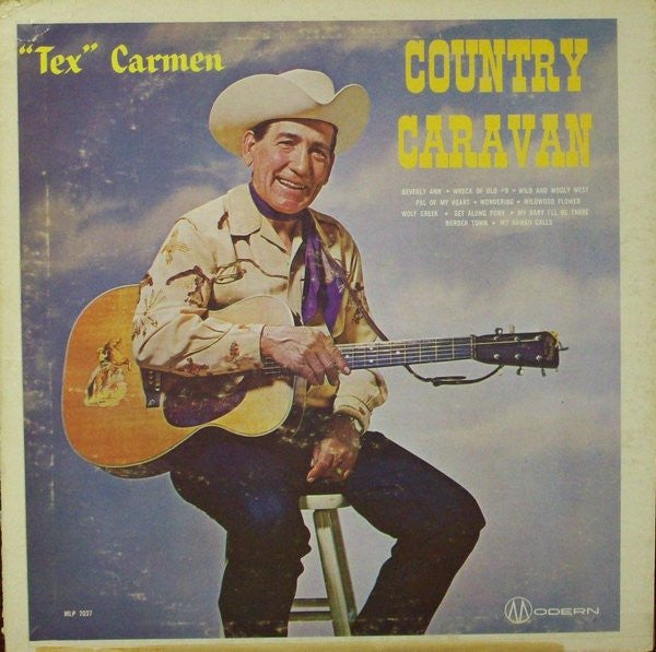 "Tex" Carmen* - Country Caravan - LP