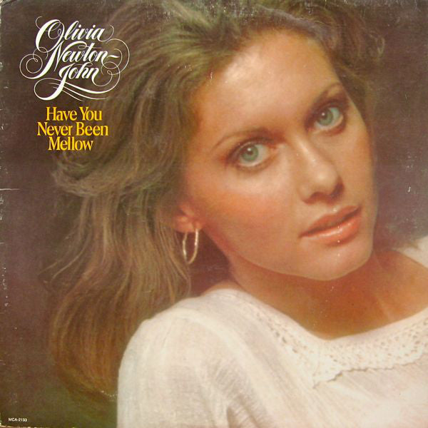 Olivia Newton-John - Have You Never Been Mellow - LP