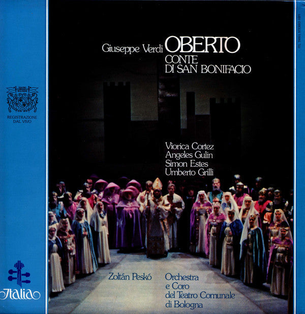 Giuseppe Verdi / Viorica Cortez, Angeles Gulin, Simon Estes, Umberto Grilli / Zoltán Peskó, Orchestra* E Coro del Teatro Comunale di Bologna - Oberto - Conte Di San Bonifacio - LP