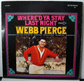 Webb Pierce - Where'd Ya Stay Last Night - LP