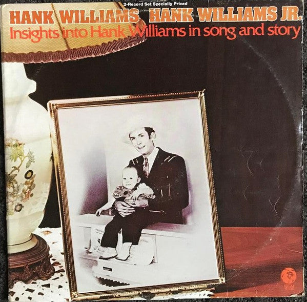 Hank Williams, Hank Williams Jr. - Insights Into Hank Williams In Song And Story - LP