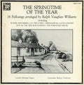 Ralph Vaughan Williams / London Madrigal Singers / Christopher Bishop - The Spring Time Of The Year: 16 Folk Songs Arranged By Ralph Vaughan Williams - LP