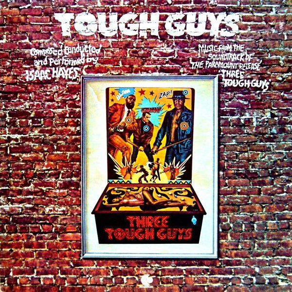 Isaac Hayes - Tough Guys (Music From The Soundtrack Of The Paramount Release 'Three Tough Guys') - LP