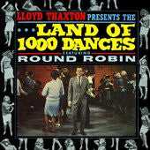 Round Robin - Lloyd Thaxton Presents The Land Of 1000 Dances - LP