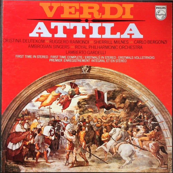 Verdi* - Cristina Deutekom, Ruggero Raimondi, Sherrill Milnes, Carlo Bergonzi, Ambrosian Singers*, Royal Philharmonic Orchestra, Lamberto Gardelli - Attila - LP