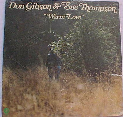 Don Gibson & Sue Thompson - Warm Love - LP