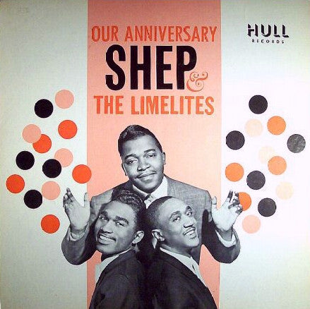 Shep And The Limelites* - Our Anniversary - LP