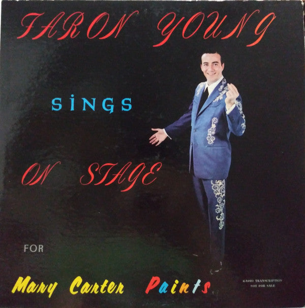 Faron Young, Margie Singleton, Mel Tillis, Archie Campbell, Darrell McCall, The Young Deputies - Faron Young Sings On Stage For Mary Carter Paints - LP