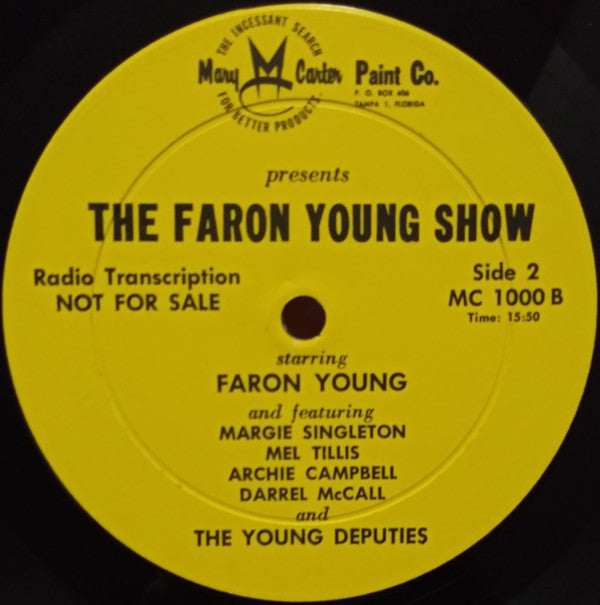 Faron Young, Margie Singleton, Mel Tillis, Archie Campbell, Darrell McCall, The Young Deputies - Faron Young Sings On Stage For Mary Carter Paints - LP