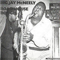 Big Jay McNeely - Roadhouse Boogie - LP